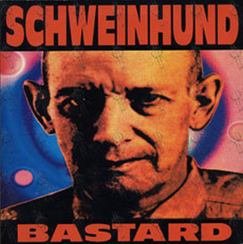 SCHWEINHUND - Bastard - 1