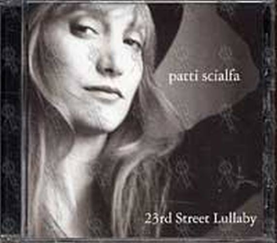 SCIALFA-- PATTI - 23rd Street Lullaby - 1