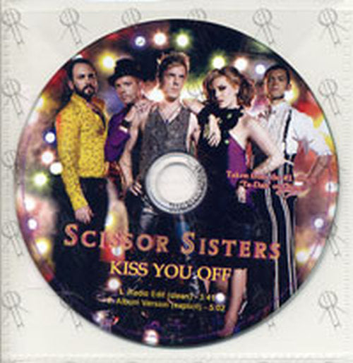 SCISSOR SISTERS - Kiss You Off - 1