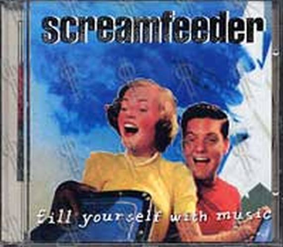 SCREAMFEEDER - Fill Yourself With Music - 1