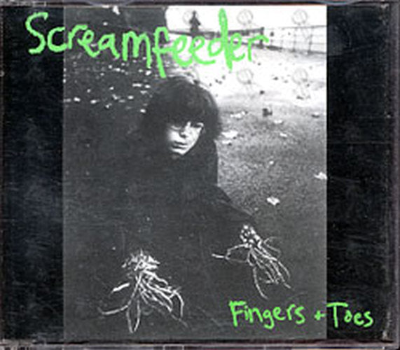 SCREAMFEEDER - Fingers And Toes - 1