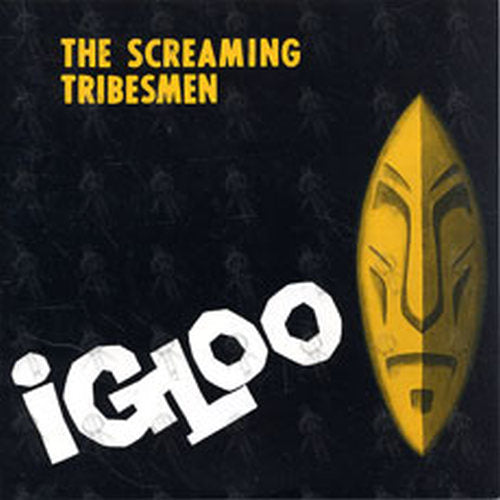 SCREAMING TRIBESMEN-- THE - Igloo - 1