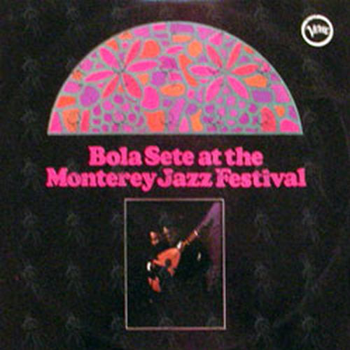 SETE-- BOLA - At the Monterey Jazz Festival - 1