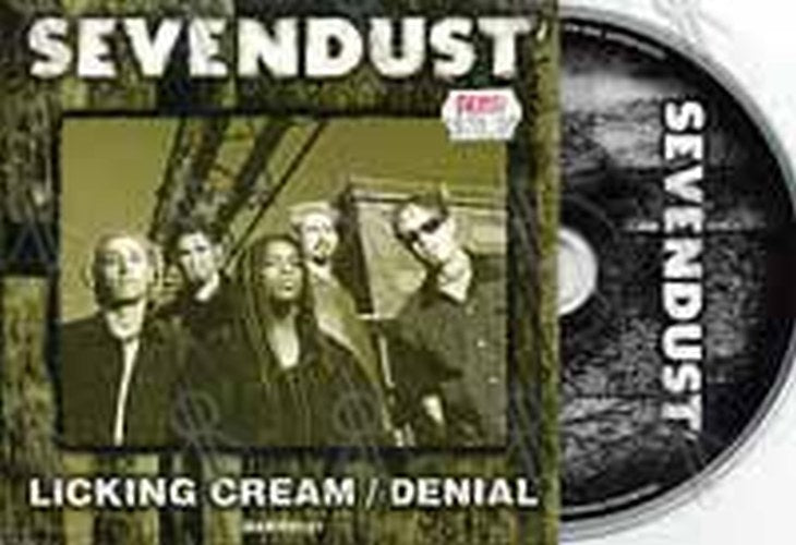 SEVENDUST - Licking Cream/Denial - 1