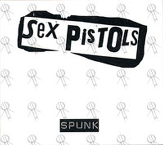 SEX PISTOLS - Spunk - 1