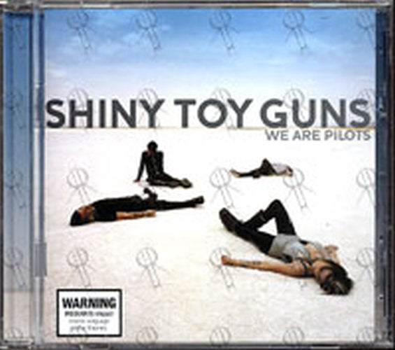 SHINY TOY GUNS - We Are Pilots - 1