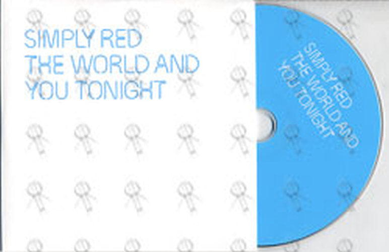 SIMPLY RED - The World And You Tonight - 1