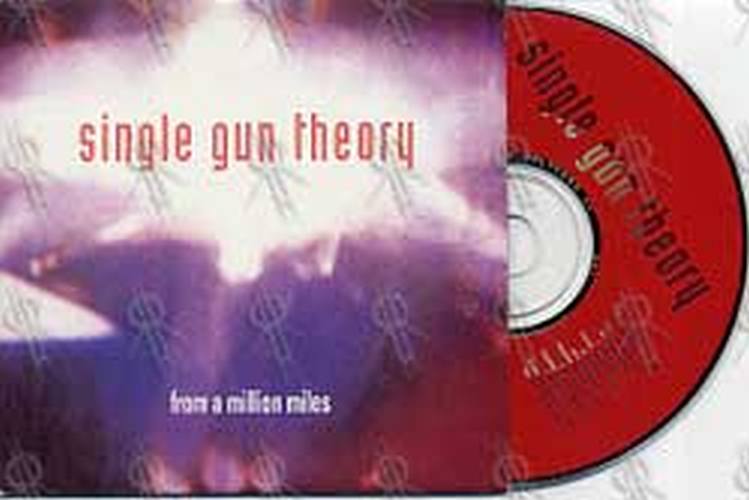 SINGLE GUN THEORY - From A Million Miles - 1