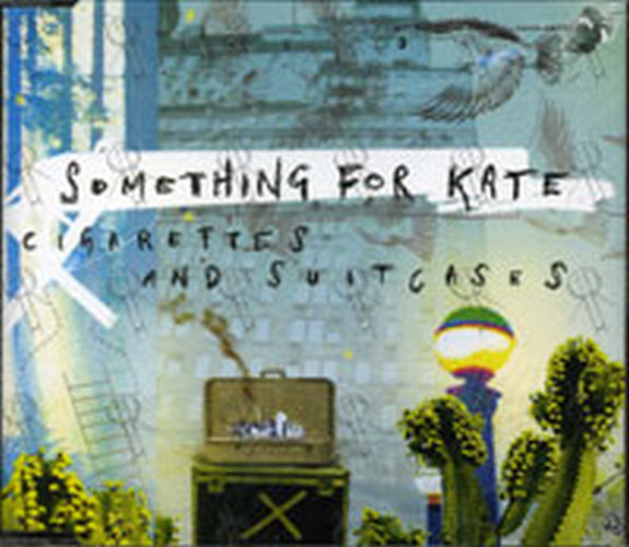 SOMETHING FOR KATE - Cigarettes And Suitcases - 1