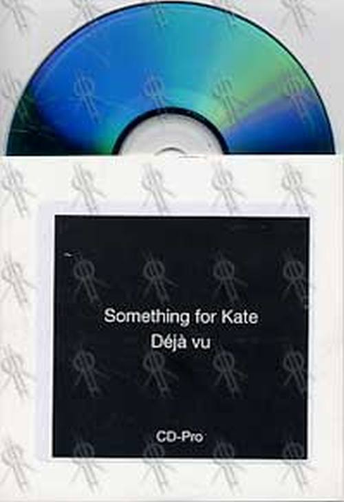 SOMETHING FOR KATE - Deja Vu - 2