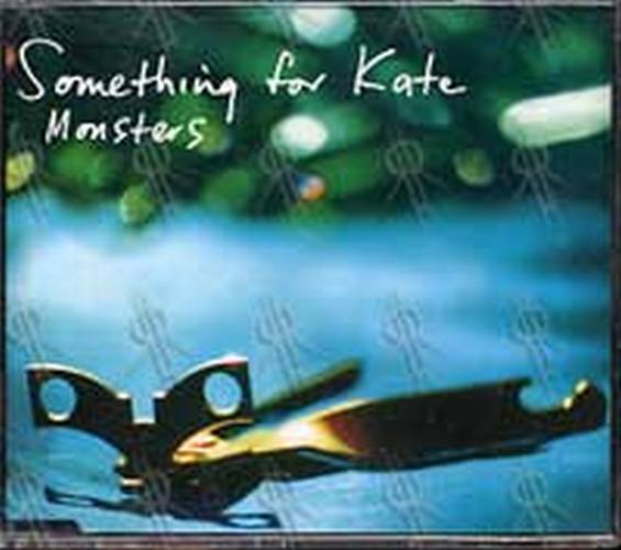 SOMETHING FOR KATE - Monsters - 1