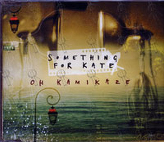 SOMETHING FOR KATE - Oh Kamikaze - 1