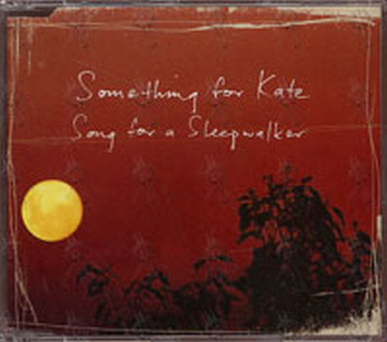 SOMETHING FOR KATE - Song For A Sleepwalker - 1