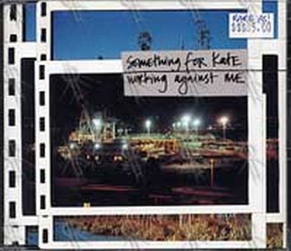 SOMETHING FOR KATE - Working Against Me - 1