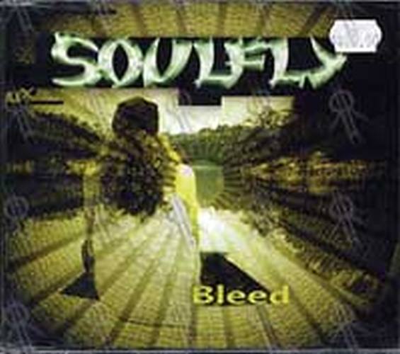 SOULFLY - Bleed - 1