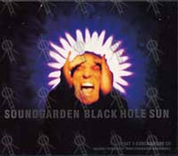 SOUNDGARDEN - Black Hole Sun - 1