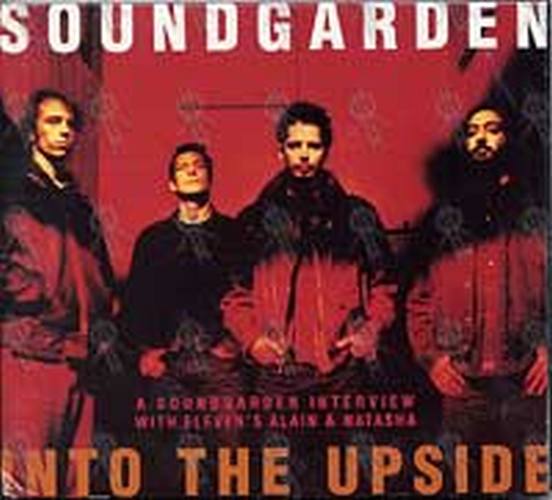 SOUNDGARDEN - Into The Upside: A Soundgarden Interview With Eleven&#39;s Alain &amp; Natasha - 1