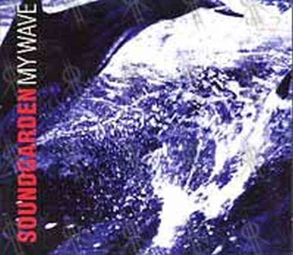 SOUNDGARDEN - My Wave - 1