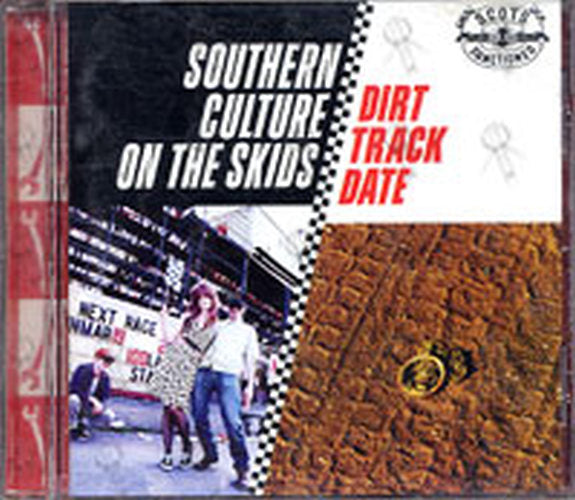 SOUTHERN CULTURE ON THE SKIDS - Dirt Track Date - 1