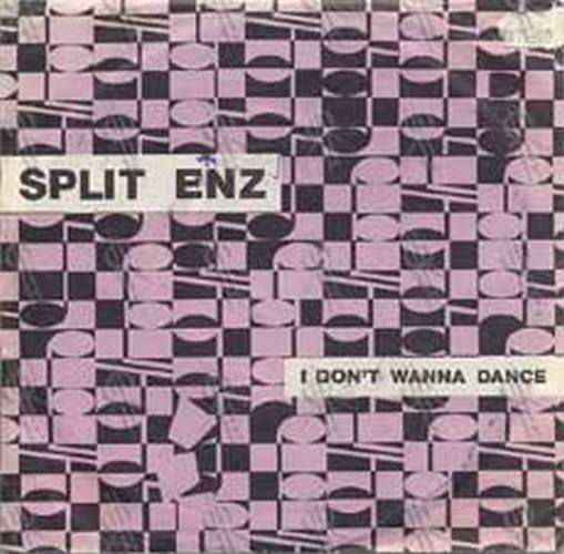 SPLIT ENZ - I Don't Wanna Dance - 1
