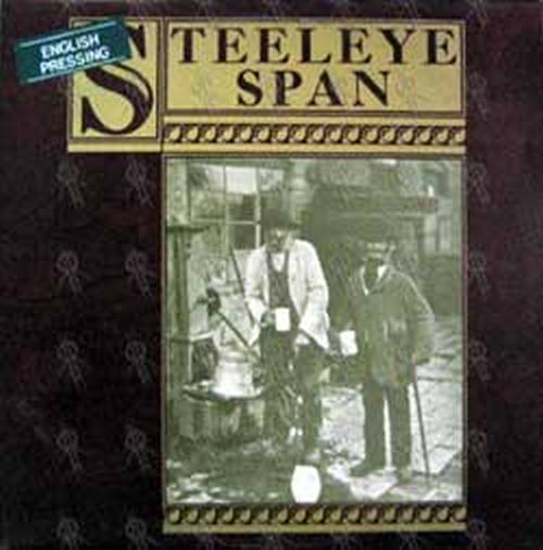 STEELEYE SPAN - Ten Man Mop Or Mr Reservoir Butler Rides Again - 1