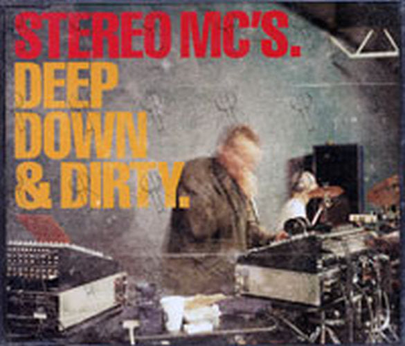 STEREO MC&#39;S - Deep Down &amp; Dirty - 1