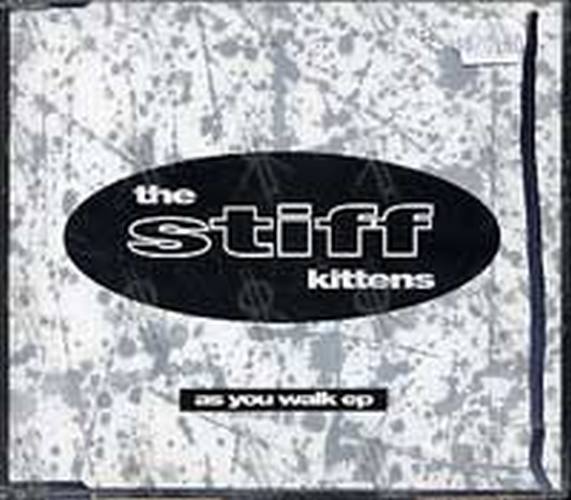 STIFF KITTENS-- THE - As You Walk EP - 1