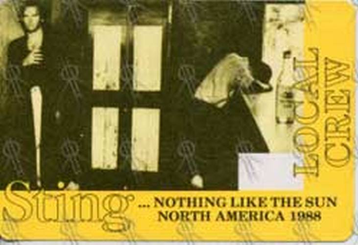 STING - &#39;... Nothing Like The Sun&#39; 1988 North America Tour Local Crew Pass - 1