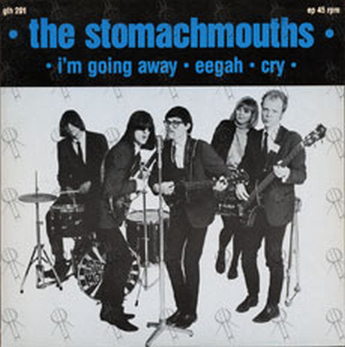 STOMACHMOUTHS-- THE - I&#39;m Going Away - 1