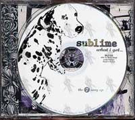SUBLIME - What I Got ... - 3