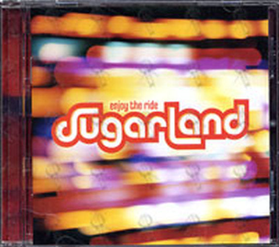 SUGARLAND - Enjoy The Ride - 1