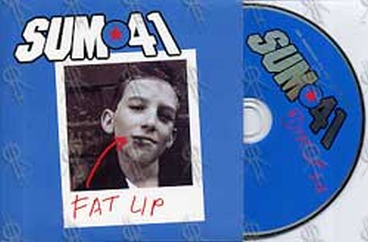 SUM 41 - Fat Lip - 1