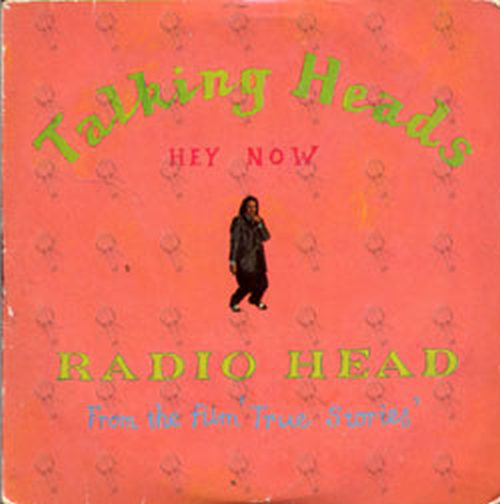 TALKING HEADS - Radio Head / Hey Now - 1
