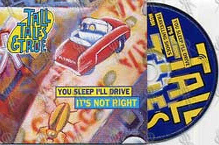 TALL TALES & TRUE - You Sleep I'll Drive - 1