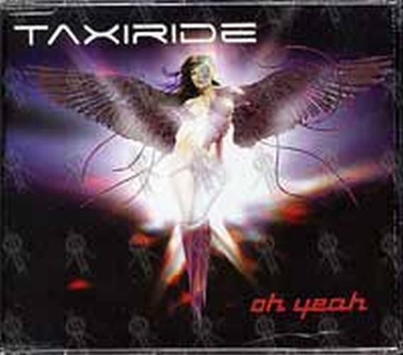 TAXIRIDE - Oh Yeah - 1
