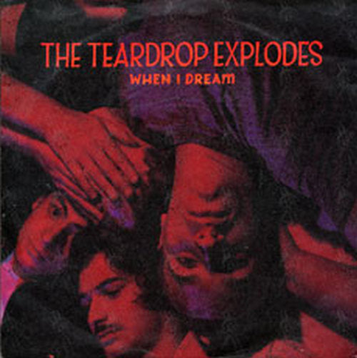 TEARDROP EXPLODES-- THE - When I Dream - 1