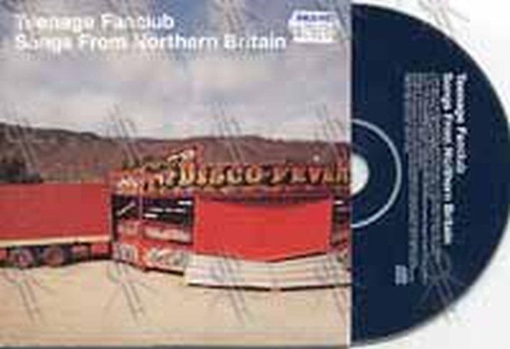 TEENAGE FANCLUB - Songs From Northern Britain - 1