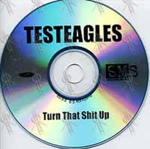 TESTEAGLES - Turn That Shit Up - 3
