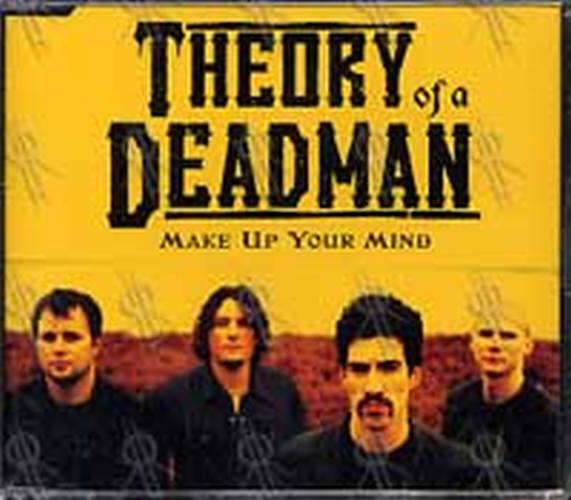 THEORY OF A DEADMAN - Make Up Your Mind - 1