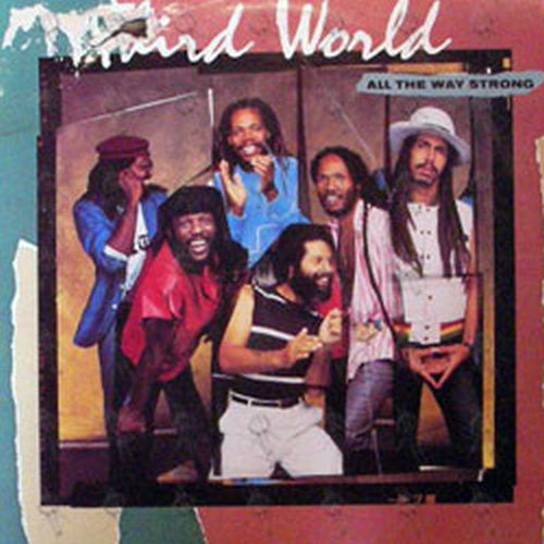 THIRD WORLD - All The Way Strong - 1