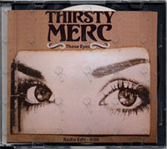 THIRSTY MERC - Those Eyes - 1