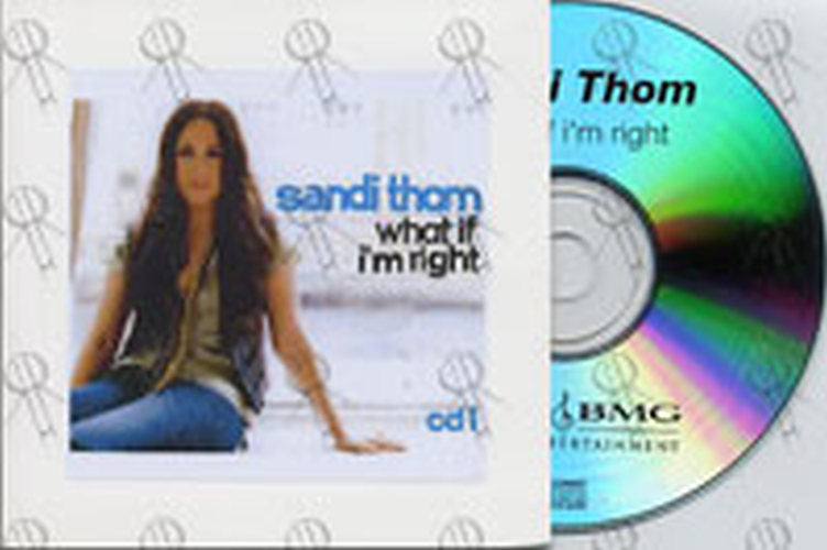 THOM-- SANDI - What If I&#39;m Right - 1