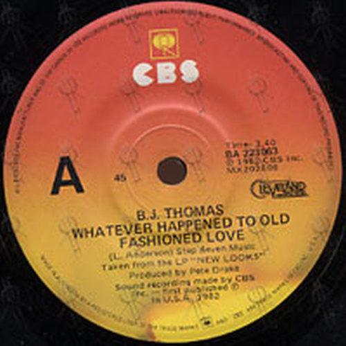 THOMAS-- B.J. - Whatever Happened To Old Fashioned Love - 2