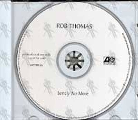 THOMAS-- ROB - Lonely No More - 2