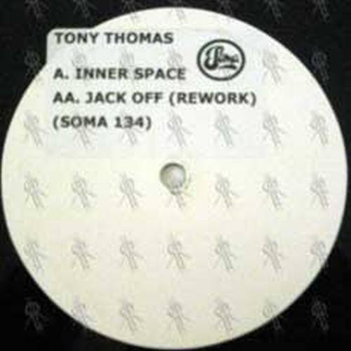 THOMAS-- TONY - Inner Space / Jack Off (Rework) - 2
