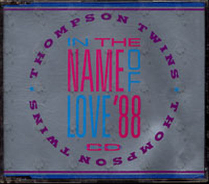 THOMPSON TWINS - In The Name Of Love '88 - 1