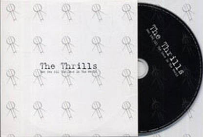 THRILLS-- THE - Not For All The Love In The World - 1