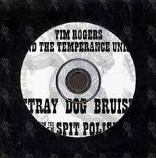 TIM ROGERS AND THE TEMPERANCE UNION - Stray Dog Bruises - 1