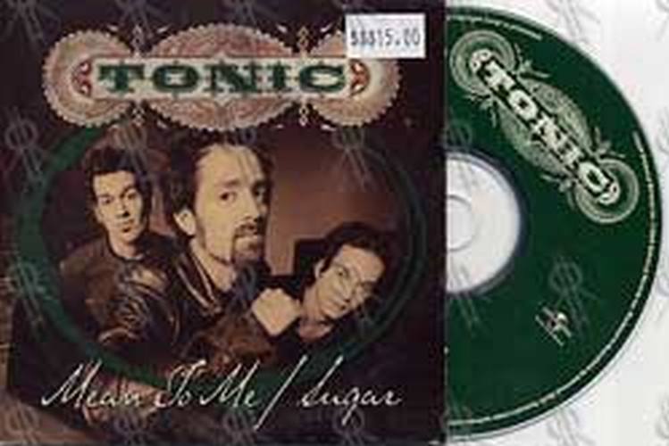 TONIC - Mean To Me / Sugar - 1