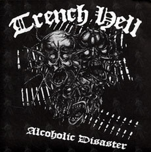TRENCH HELL - Alcoholic Disaster - 1